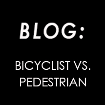 Bicyclists vs Pedestrian